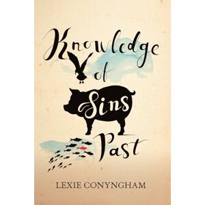 Conyngham, Lexie Knowledge of Sins Past: Volume 2 (Murray of Letho) Conyngham, Lexie Knowledge of Sins Past: Volume 2 (Murray of Letho)
