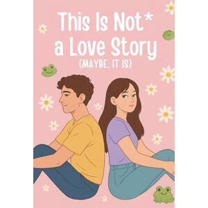 A, Milagros This is not a love story (okay, maybe it is) (This is not a love story (Maybe ,it is)) A, Milagros This is not a love story (okay, maybe it is) (This is not a love story (Maybe ,it is))