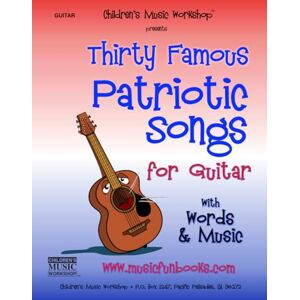 Newman, Mr. Larry E. Thirty Famous Patriotic Songs for Guitar with Words and Music: Easy & Intermediate Solos Especially Arranged for Guitar (Guitar Books by Music Fun Books) Newman, Mr. Larry E. Thirty Famous Patriotic Songs for Guitar with Words and Music: Easy & Intermediate Solos Especially Arranged for Guitar (Guitar Books by Music Fun Books)