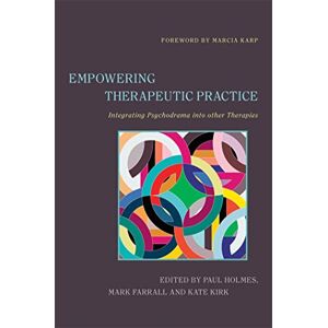 Creative Labs Empowering Therapeutic Practice: Integrating Psychodrama into other Therapies Creative Labs Empowering Therapeutic Practice: Integrating Psychodrama into other Therapies