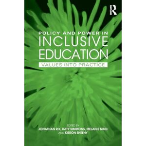 Policy and Power in Inclusive Education: Values into practice Policy and Power in Inclusive Education: Values into practice