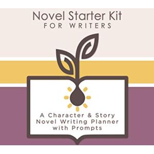 Self Success Press Novel Starter Kit for Writers: A Character & Story Novel Writing Planner with Prompts Self Success Press Novel Starter Kit for Writers: A Character & Story Novel Writing Planner with Prompts