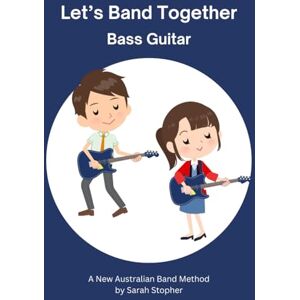 Stopher, Sarah Let's Band Together Bass Guitar Stopher, Sarah Let's Band Together Bass Guitar