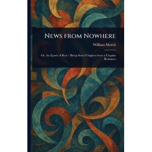 Morris, William News From Nowhere Morris, William News From Nowhere