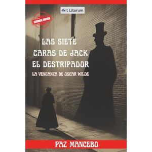 Mancebo, Paz Las siete caras de Jack el Destripador: La venganza de Oscar Wilde Mancebo, Paz Las siete caras de Jack el Destripador: La venganza de Oscar Wilde