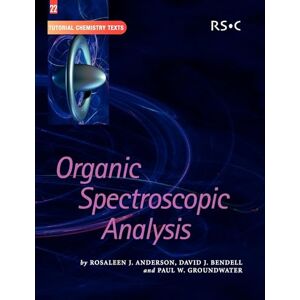 Anderson, Rosaleen J Organic Spectroscopic Analysis: Volume 22 (Tutorial Chemistry Texts) Anderson, Rosaleen J Organic Spectroscopic Analysis: Volume 22 (Tutorial Chemistry Texts)