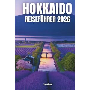 Garmin HOKKAIDO-REISEFÜHRER 2026: HOKKAIDO-REISEFÜHRER 2026 Garmin HOKKAIDO-REISEFÜHRER 2026: HOKKAIDO-REISEFÜHRER 2026