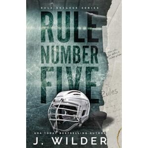 Wilder, J. Rule Number Five: A College Hockey Romance (Rule Breaker Series) Wilder, J. Rule Number Five: A College Hockey Romance (Rule Breaker Series)