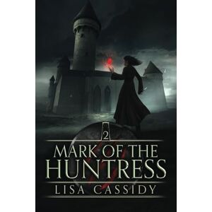 Cassidy, Lisa Mark of the Huntress (Heir to the Darkmage) Cassidy, Lisa Mark of the Huntress (Heir to the Darkmage)