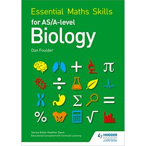 Foulder, Dan Essential Maths Skills for AS/A Level Biology Foulder, Dan Essential Maths Skills for AS/A Level Biology
