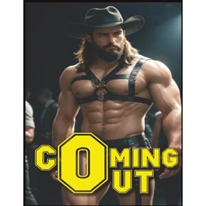 Cunzzi, Galiernon COMING OUT: A Collection of Gay Men & Hot Scenes Cunzzi, Galiernon COMING OUT: A Collection of Gay Men & Hot Scenes