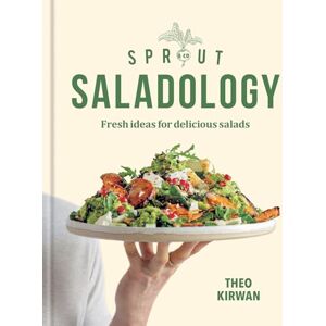 Kirwan, Theo Sprout & Co Saladology: Fresh Ideas for Delicious Salads Kirwan, Theo Sprout & Co Saladology: Fresh Ideas for Delicious Salads