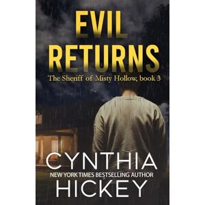 Hickey, Cynthia Evil Returns (The Sheriff of Misty Hollow) Hickey, Cynthia Evil Returns (The Sheriff of Misty Hollow)