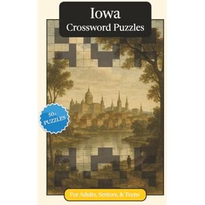 Publications, P.G. Iowa Crossword Puzzles: Crossword Puzzles with Easy to Read Print about Iowa, History, Geography and More 6x9 inches, 120 pages 50+ Puzzles ... ... Relaxation (U.S. States Crossword Puzzles) Publications, P.G. Iowa Crossword Puzzles: Crossword Puzzles with Easy to Read Print about Iowa, History, Geography and More 6x9 inches, 120 pages 50+ Puzzles ... ... Relaxation (U.S. States Crossword Puzzles)