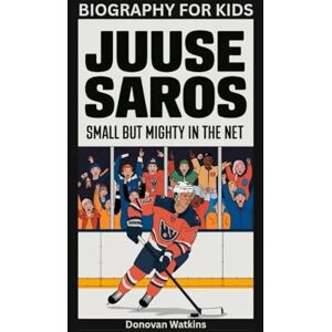 Watkins, Donovan JUUSE SAROS: Small But Mighty in the Net- Biography for kids Watkins, Donovan JUUSE SAROS: Small But Mighty in the Net- Biography for kids