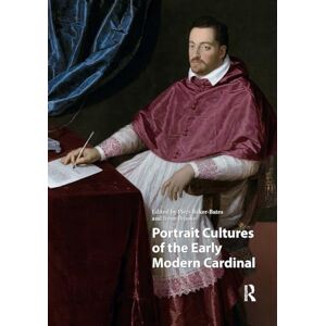Portrait Cultures of the Early Modern Cardinal (Visual and Material Culture, 1300-1700) Portrait Cultures of the Early Modern Cardinal (Visual and Material Culture, 1300-1700)
