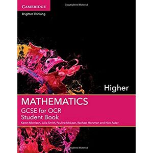 Morrison, Karen GCSE Mathematics for OCR Higher Student Book (GCSE Mathematics OCR) Morrison, Karen GCSE Mathematics for OCR Higher Student Book (GCSE Mathematics OCR)