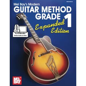 Bay, Mel Modern Guitar Method Grade 1, Expanded Edition: Expanded Edition Bay, Mel Modern Guitar Method Grade 1, Expanded Edition: Expanded Edition