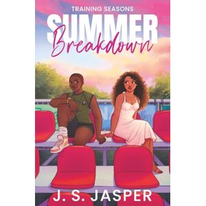 Jasper, J.S. Summer Breakdown (Training Seasons) Jasper, J.S. Summer Breakdown (Training Seasons)