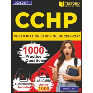 Osei, Hayden CCHP Certification Study Guide 2026–2027: Certified Correctional Health Professional Exam Prep with 1000 Practice Questions, In-Depth Explanations Osei, Hayden CCHP Certification Study Guide 2026–2027: Certified Correctional Health Professional Exam Prep with 1000 Practice Questions, In-Depth Explanations