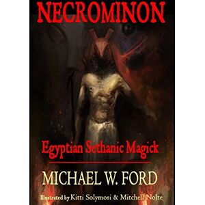Ford, Michael W Necrominon Egyptian Sethanic Magick Ford, Michael W Necrominon Egyptian Sethanic Magick