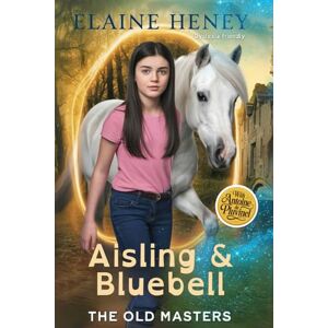 Heney, Elaine Aisling & Bluebell with Antoine de Pluvinel The Old Masters (Dyslexia friendly): 1 (Dyslexia Friendly Old Masters) Heney, Elaine Aisling & Bluebell with Antoine de Pluvinel The Old Masters (Dyslexia friendly): 1 (Dyslexia Friendly Old Masters)