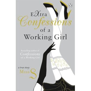 Miss S Extra Confessions of a Working Girl: 2 Miss S Extra Confessions of a Working Girl: 2