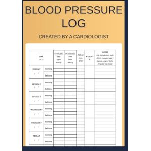 Kotynia, Maksymilian Blood Pressure Log: Track Your Numbers, Manage High Blood Pressure — Created by a Cardiologist — One-Year Large Journal Kotynia, Maksymilian Blood Pressure Log: Track Your Numbers, Manage High Blood Pressure — Created by a Cardiologist — One-Year Large Journal