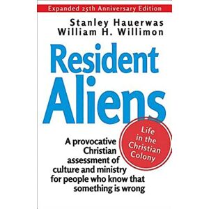 Stanley Resident Aliens: Life in the Christian Colony (Expanded 25th Anniversary Edition) Stanley Resident Aliens: Life in the Christian Colony (Expanded 25th Anniversary Edition)