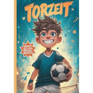 Books, Sboomy TORZEIT: Dein Mitmach-Kickerbuch Das perfekte Geschenk für fußballbegeisterte Kinder ab 7 Jahren: Mitdenken, Mitmachen, Mitfiebern – Das Fußballbuch ... Rätsel, Fußballwissen & coole Challenges Books, Sboomy TORZEIT: Dein Mitmach-Kickerbuch Das perfekte Geschenk für fußballbegeisterte Kinder ab 7 Jahren: Mitdenken, Mitmachen, Mitfiebern – Das Fußballbuch ... Rätsel, Fußballwissen & coole Challenges