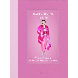 N.V. Perricone Harry Styles Is Life: A Superfan’s Guide to All Things We Love about Harry Styles (Modern Icons) N.V. Perricone Harry Styles Is Life: A Superfan’s Guide to All Things We Love about Harry Styles (Modern Icons)