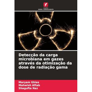 Ghias, Maryam Detecção da carga microbiana em gazes através da otimização da dose de radiação gama Ghias, Maryam Detecção da carga microbiana em gazes através da otimização da dose de radiação gama