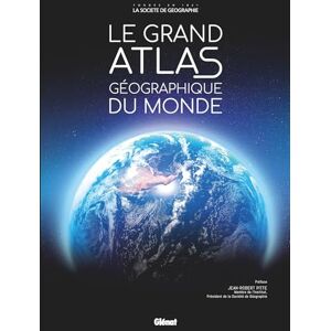 Collectif Le Grand Atlas géographique du monde 6e ed Collectif Le Grand Atlas géographique du monde 6e ed