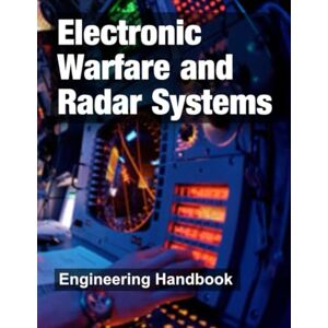 Naval Air Warfare Center Electronic Warfare and Radar Systems: Engineering Handbook Naval Air Warfare Center Electronic Warfare and Radar Systems: Engineering Handbook