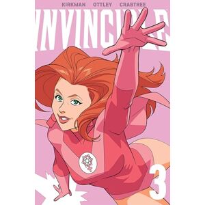 Kirkman, Robert Invincible Volume 3 (New Edition) Kirkman, Robert Invincible Volume 3 (New Edition)