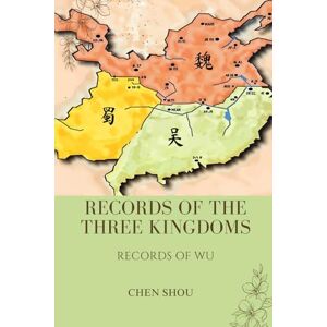 Chen, Shou Records of the Three Kingdoms: Records of Wu Chen, Shou Records of the Three Kingdoms: Records of Wu