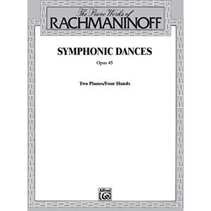 Rachmaninoff, Sergei Symphonic Dances, Op. 45 Rachmaninoff, Sergei Symphonic Dances, Op. 45