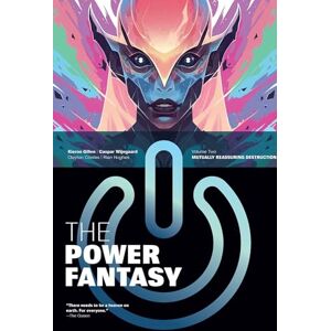 Gillen, Kieron The Power Fantasy Volume 2: Mutually Reassuring Destruction Gillen, Kieron The Power Fantasy Volume 2: Mutually Reassuring Destruction