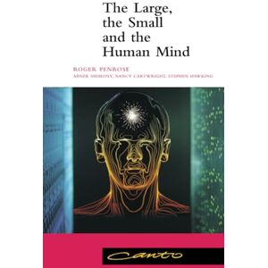 Penrose, Roger Large Small and Human Mind Canto Penrose, Roger Large Small and Human Mind Canto