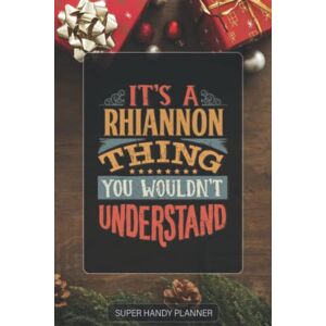 Name Planners, Maria Rhiannon: It's A Rhiannon Thing You Wouldn't Understand Rhiannon Name Custom Gift Planner Calendar Notebook Journal Password Manager Name Planners, Maria Rhiannon: It's A Rhiannon Thing You Wouldn't Understand Rhiannon Name Custom Gift Planner Calendar Notebook Journal Password Manager