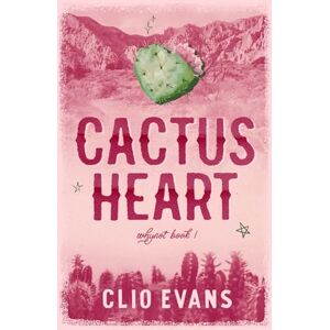 Evans, Clio Cactus Heart (Discreet Cover): A Brother's Best Friends Small Town Romance (Whynot) Evans, Clio Cactus Heart (Discreet Cover): A Brother's Best Friends Small Town Romance (Whynot)