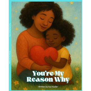 Kader, Susi You're My Reason Why Kader, Susi You're My Reason Why