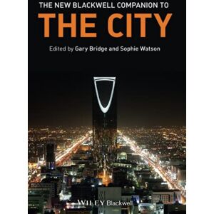 The New Blackwell Companion to The City (Wiley Blackwell Companions to Geography) The New Blackwell Companion to The City (Wiley Blackwell Companions to Geography)