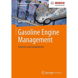 Gasoline Engine Management: Systems and Components (Bosch Professional Automotive Information) Gasoline Engine Management: Systems and Components (Bosch Professional Automotive Information)