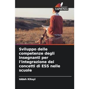 Kituyi, Iddah Sviluppo delle competenze degli insegnanti per l'integrazione dei concetti di ESS nelle scuole Kituyi, Iddah Sviluppo delle competenze degli insegnanti per l'integrazione dei concetti di ESS nelle scuole