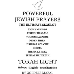 Mazal, Goldele Powerful Jewish Prayers: The Ultimate Segulot: English Hebrew Transliterated Mazal, Goldele Powerful Jewish Prayers: The Ultimate Segulot: English Hebrew Transliterated