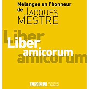 Collectif MELANGES EN L'HONNEUR DE JACQUES MESTRE Collectif MELANGES EN L'HONNEUR DE JACQUES MESTRE