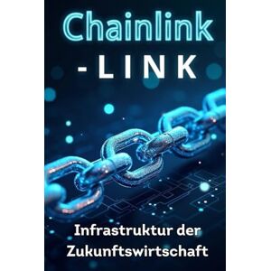 Svitana Chainlink LINK: Infrastruktur der Zukunftswirtschaft: Detaillierte Analyse von Chainlink und dem LINK-Token, dezentralen Orakeln, praktischen Anlagestrategien und Entwicklungsprognosen Svitana Chainlink LINK: Infrastruktur der Zukunftswirtschaft: Detaillierte Analyse von Chainlink und dem LINK-Token, dezentralen Orakeln, praktischen Anlagestrategien und Entwicklungsprognosen