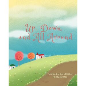 Foo, Hayley Anne Up, Down, and All Around Foo, Hayley Anne Up, Down, and All Around