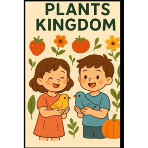 kumar, Mr Gaurav Plant Kingdom Learning for Kids: Fun & Easy Activities for Ages 3–6 vii kumar, Mr Gaurav Plant Kingdom Learning for Kids: Fun & Easy Activities for Ages 3–6 vii